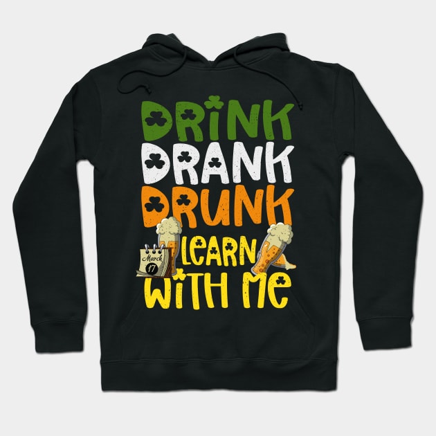 Funny Linguistics Tee for St Patricks Day Drink Drank Drunk Hoodie by alcoshirts